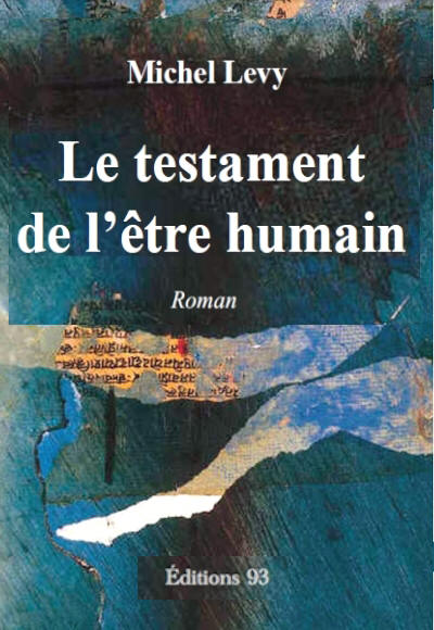 Michel-Levy-Le-testament-de-l'etre-humain-roman